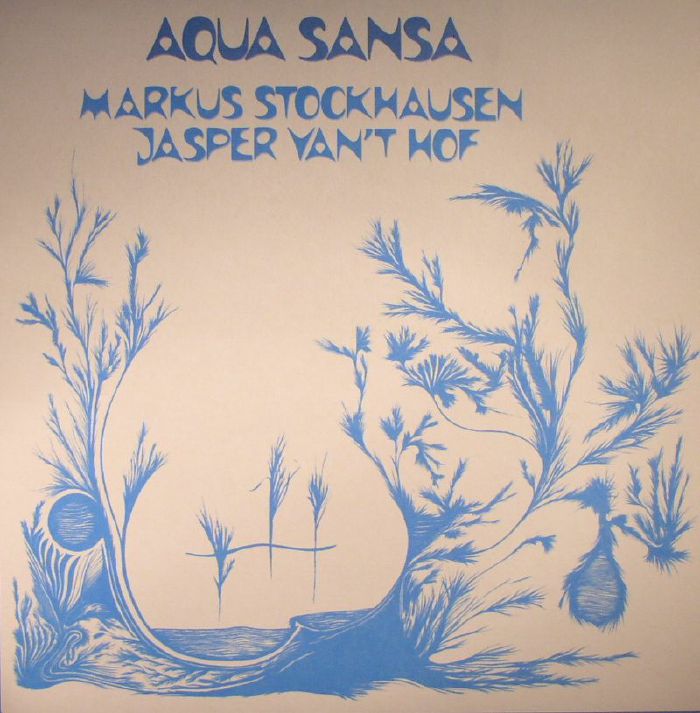 STOCKHAUSEN, Markus/JASPER VAN'T HOF - Aqua Sansa