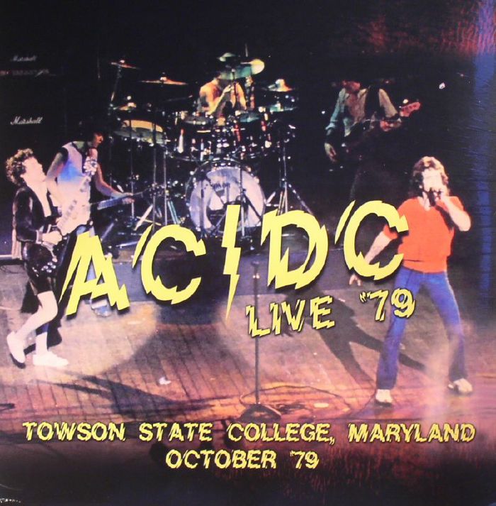 AC/DC - Live 79: Towson State College Maryland October 79 (remastered)