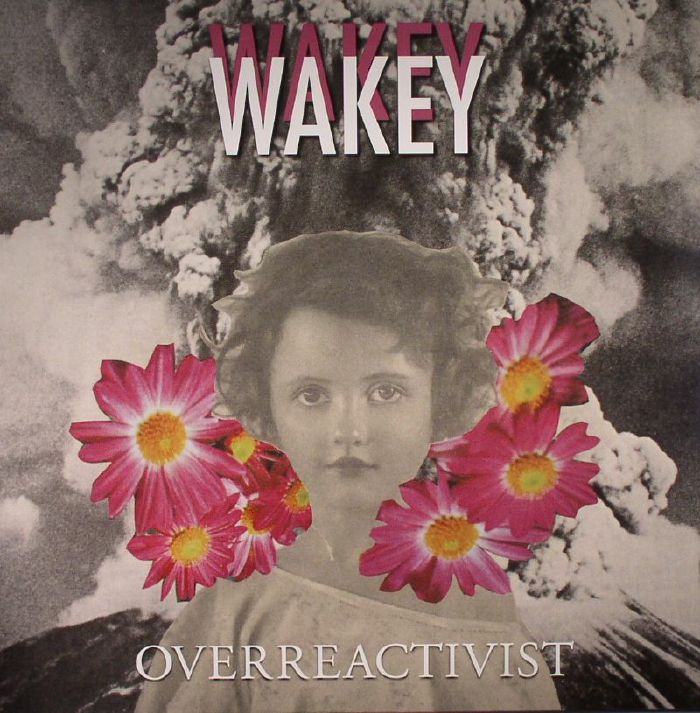 WAKEY WAKEY - Overreactivist