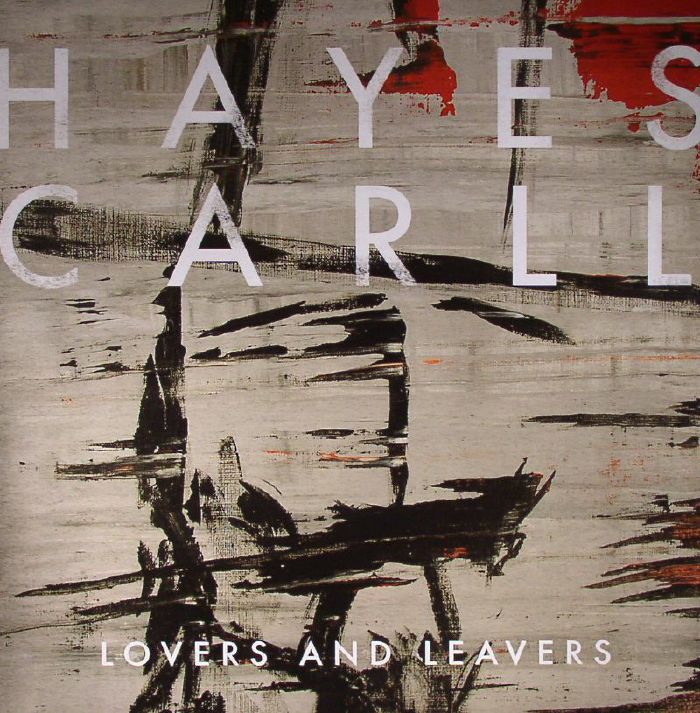 CARLL, Hayes - Lovers & Leavers