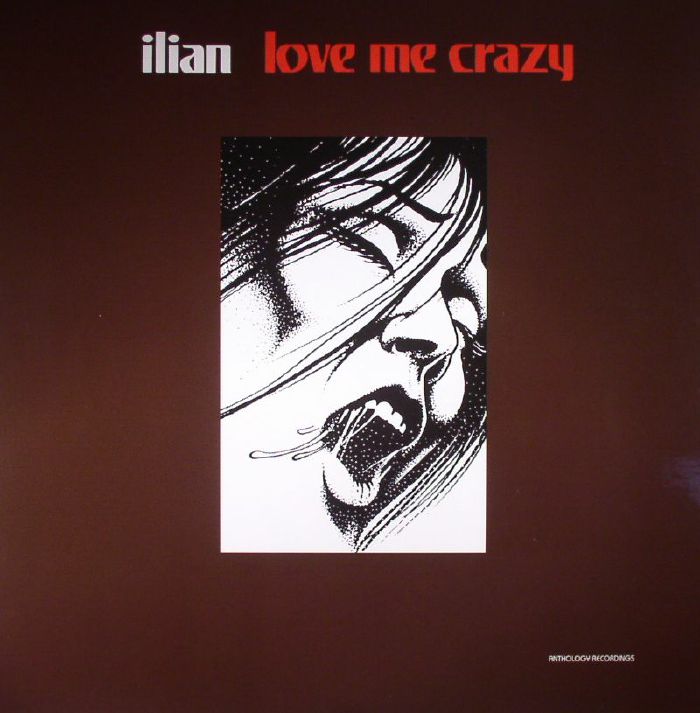 ILIAN - Love Me Crazy
