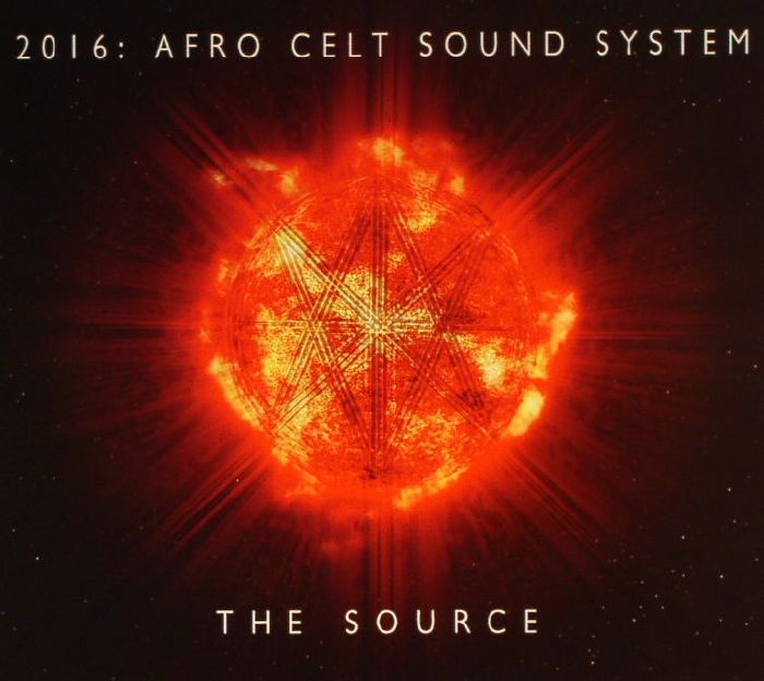 The Source 2016 Afro Celt Sound System - 7digital