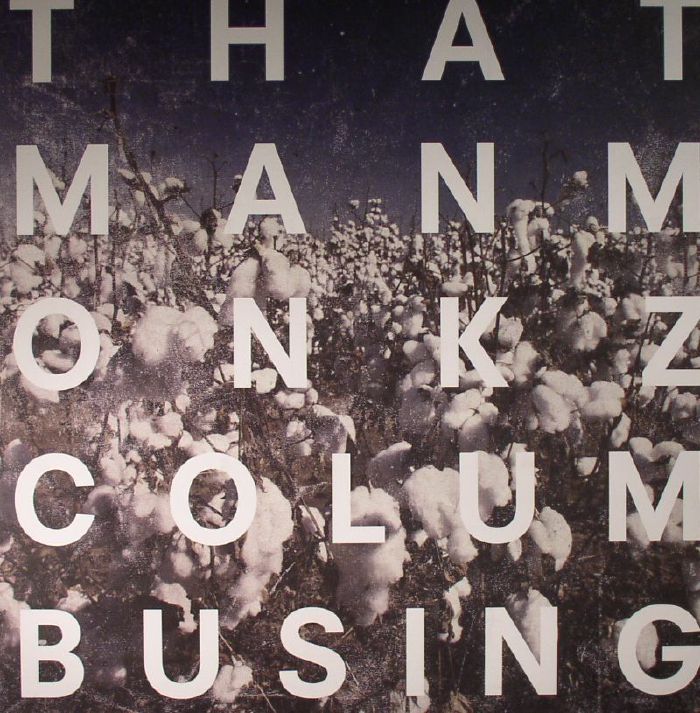 THATMANMONKZ - Columbusing
