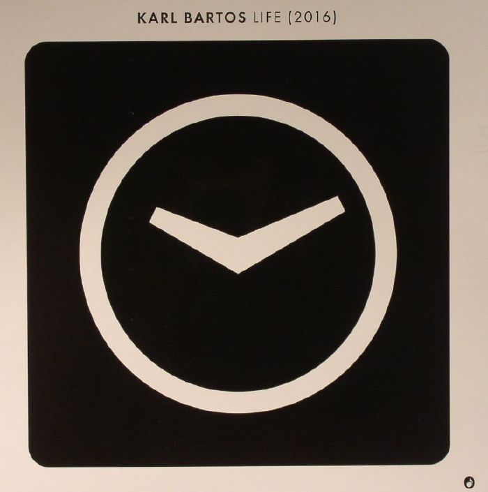 BARTOS, Karl - Life (2016)