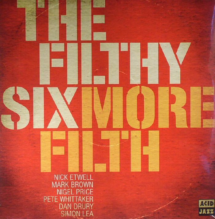 FILTHY SIX, The - More Filth