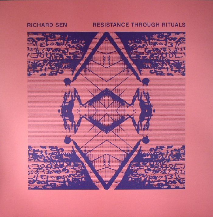 SEN, Richard - Resistance Through Rituals