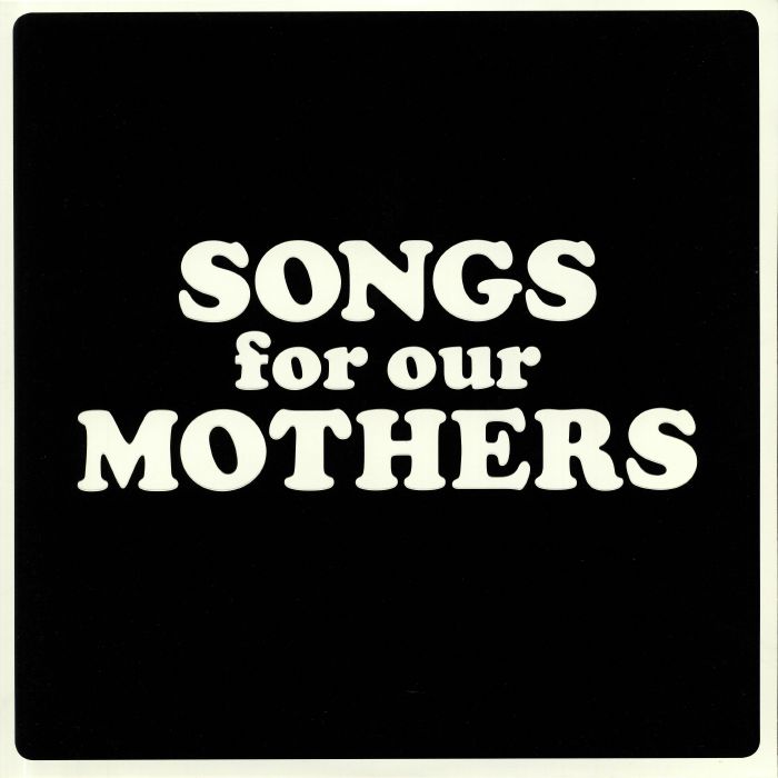FAT WHITE FAMILY - Songs For Our Mothers