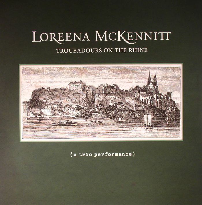McKENNITT, Loreena - Troubadours On The Rhine: A Trio Performance