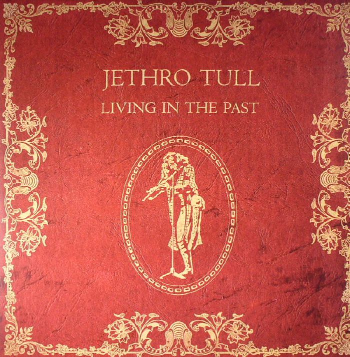 JETHRO TULL - Living In The Past