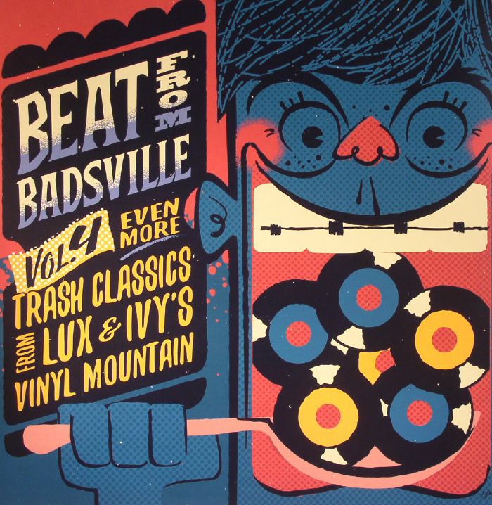 VARIOUS - Beat From Badsville Vol 4: Even More Trash Classics From Lux & Ivy's Vinyl Mountain