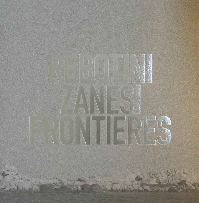 REBOTINI, Arnaud/CHRISTIAN ZANESI - Frontieres