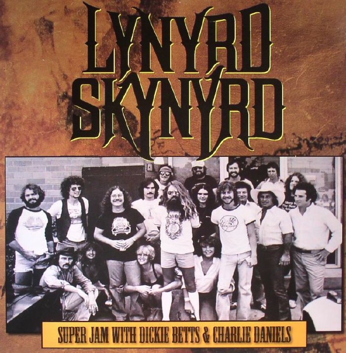 Lynyrd Skynyrd Super Jam With Dickie Betts & Charlie Daniels Vinyl At 