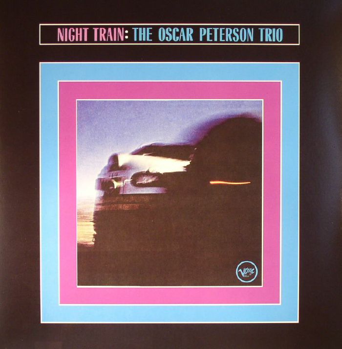 OSCAR PETERSON TRIO, The - Night Train