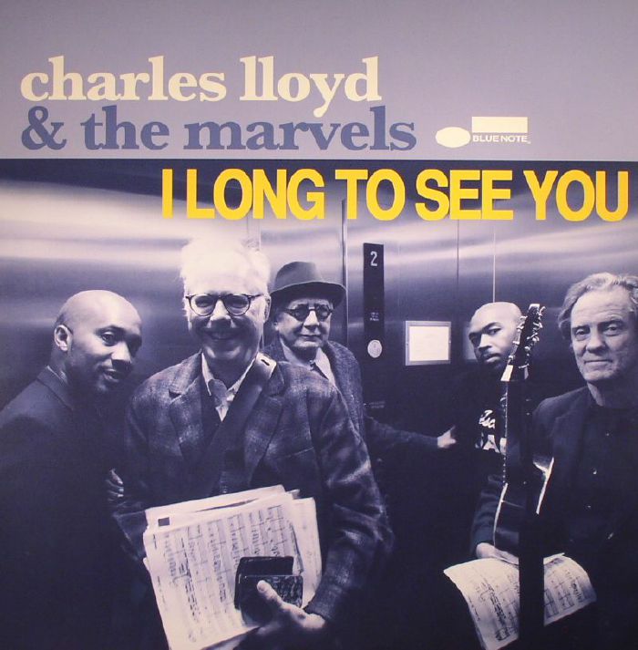 LLOYD, Charles/THE MARVELS - I Long To See You