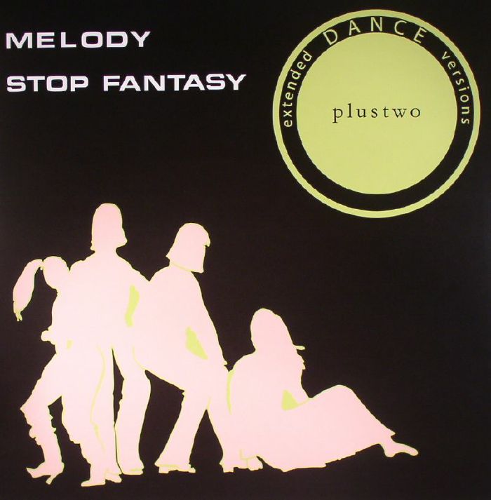 PLUSTWO - Melody (extended dance versions)