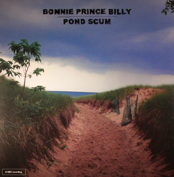 BONNIE PRINCE BILLY - Pond Scum