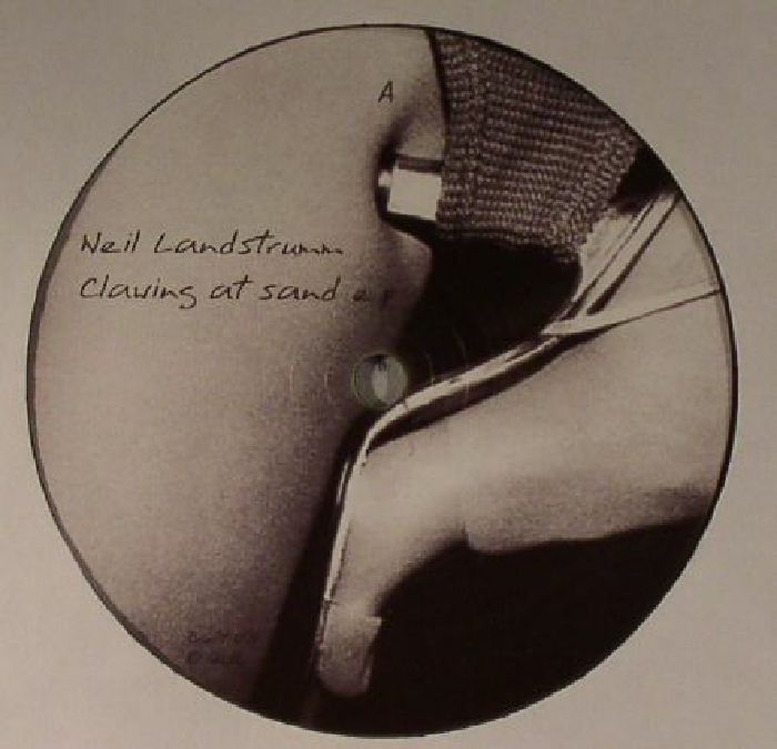 LANDSTRUMM, Neil - Clawing At Sand EP