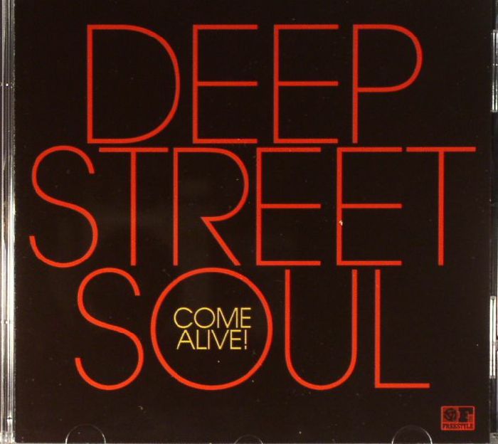 DEEP STREET SOUL - Come Alive!