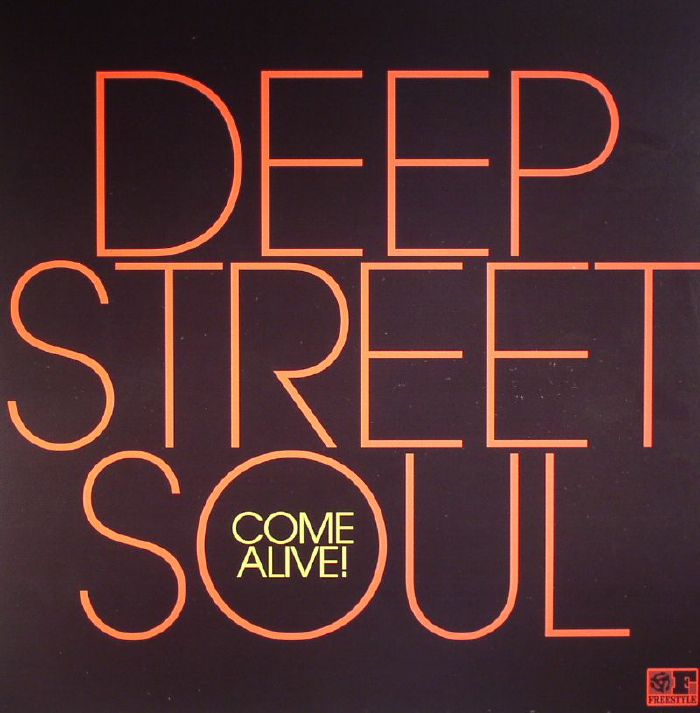 DEEP STREET SOUL - Come Alive!