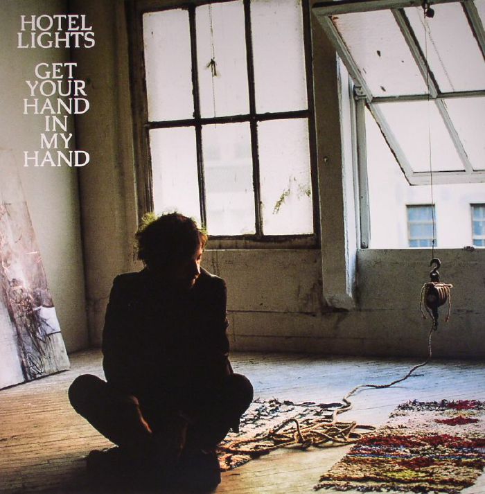 HOTEL LIGHTS - Get Your Hand In My Hand