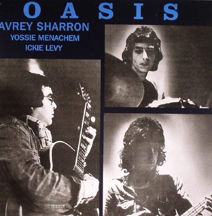 SHARRON, Avrey/YOSSIE MENACHEM/ICKIE LEVY - Oasis