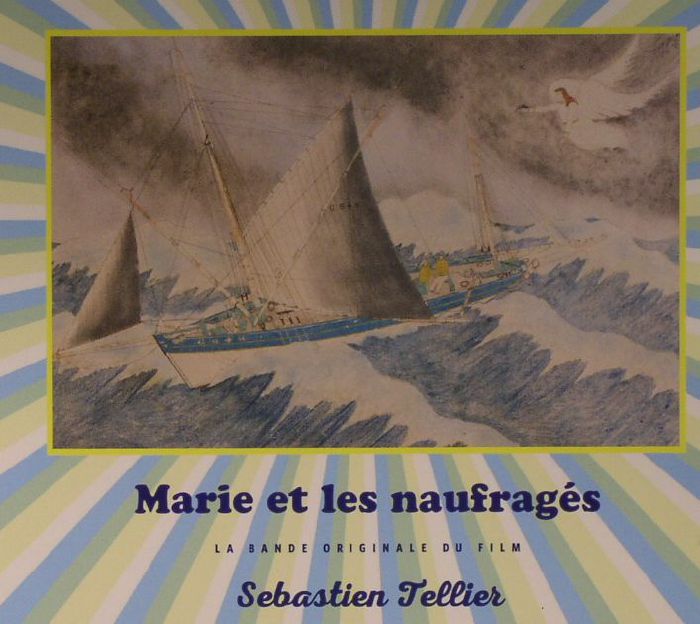 TELLIER, Sebastien - Marie Et Les Naufrages (Soundtrack)