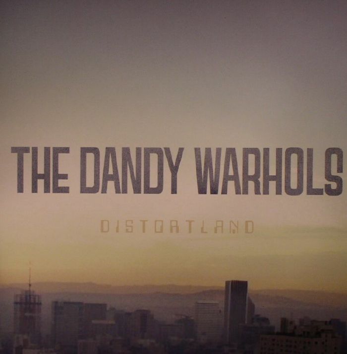 DANDY WARHOLS, The - Distortland