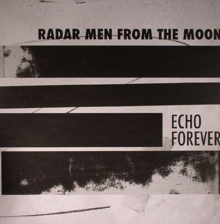 RADAR MEN FROM THE MOON - Echo Forever