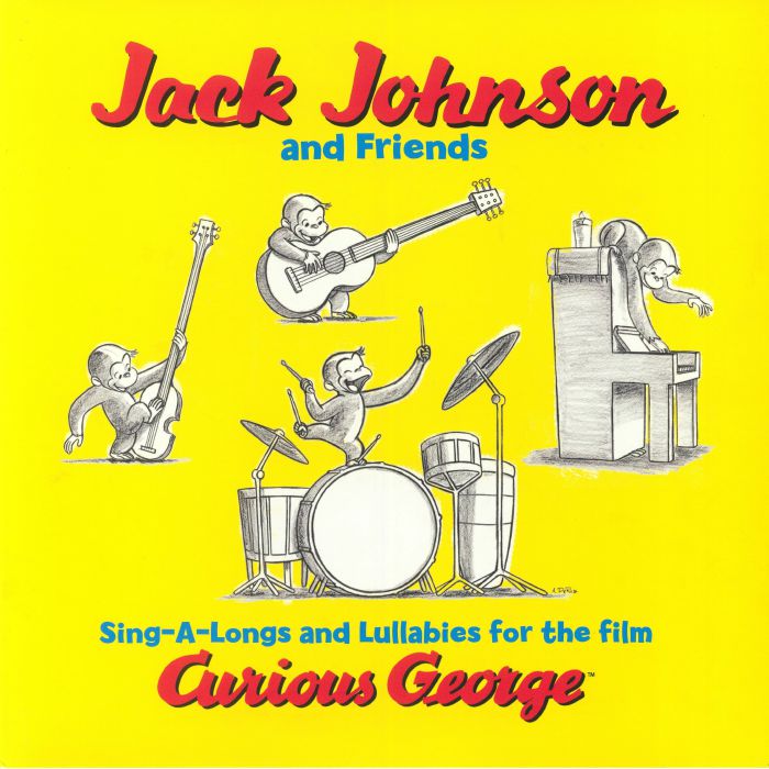 JOHNSON, Jack & FRIENDS - Sing A Longs & Lullabies For The Film Curious George (Soundtrack)