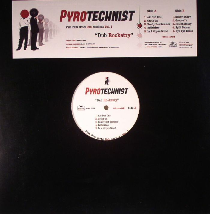 PYROTECHNIST - Pum Pum Hotel Dub Sessions Vol 1: Dub Rocketry
