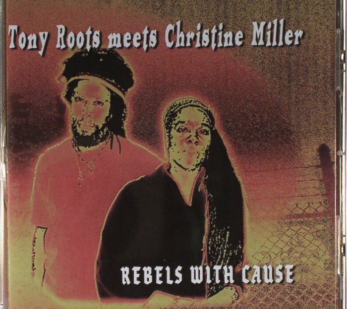 ROOTS, Tony meets CHRISTINE MILLER - Rebels With Cause