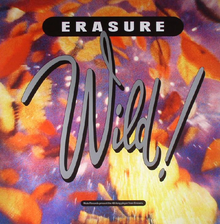 ERASURE - Wild!