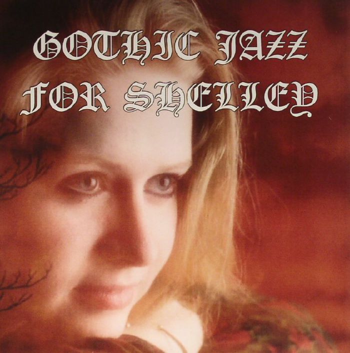 MOODY, Spencer - Gothic Jazz For Shelley