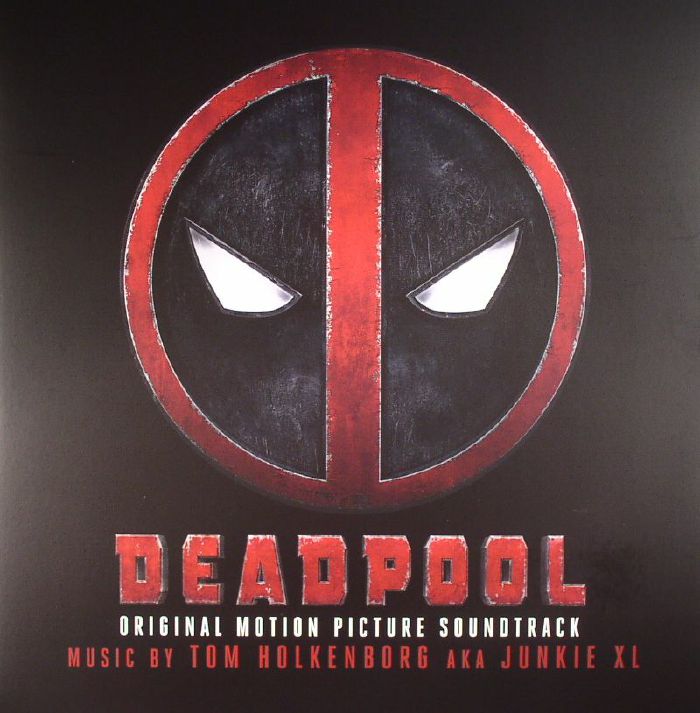 HOLKENBORG, Tom aka JUNKIE XL/VARIOUS - Deadpool (Soundtrack)