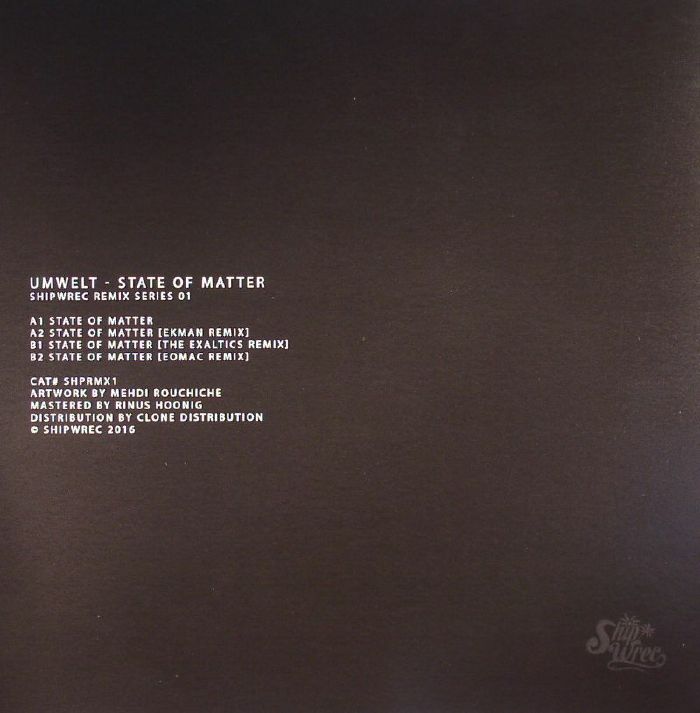 UMWELT - State Of Matter: Shipwrec Remix Series 01