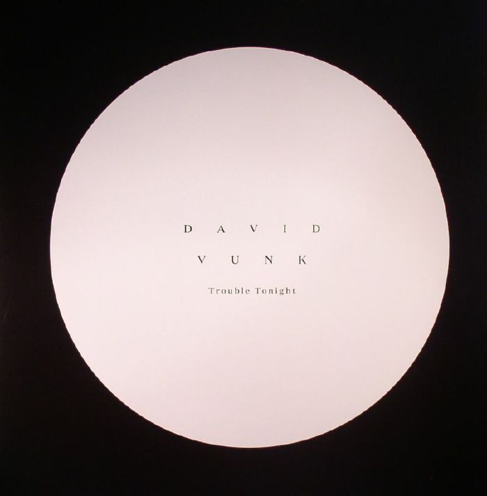 DAVID VUNK - Trouble Tonight