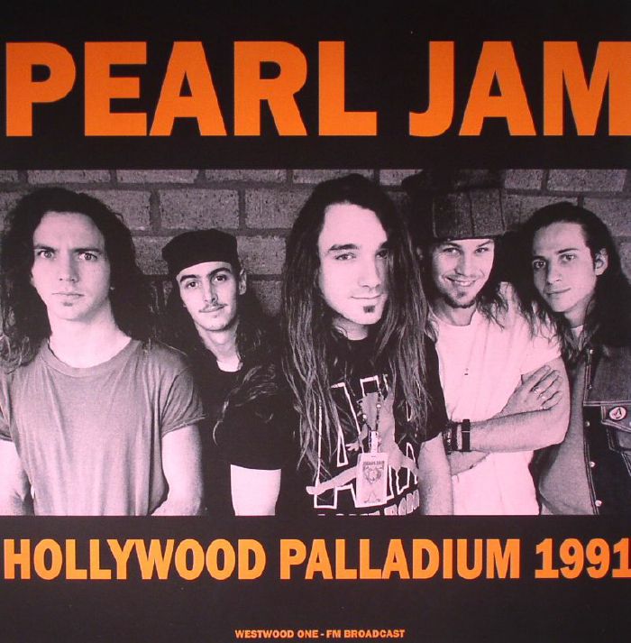PEARL JAM - Hollywood Palladium 1991: Westwood One FM Broadcast