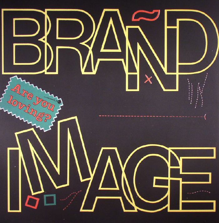 BRAND IMAGE - Are You Loving?