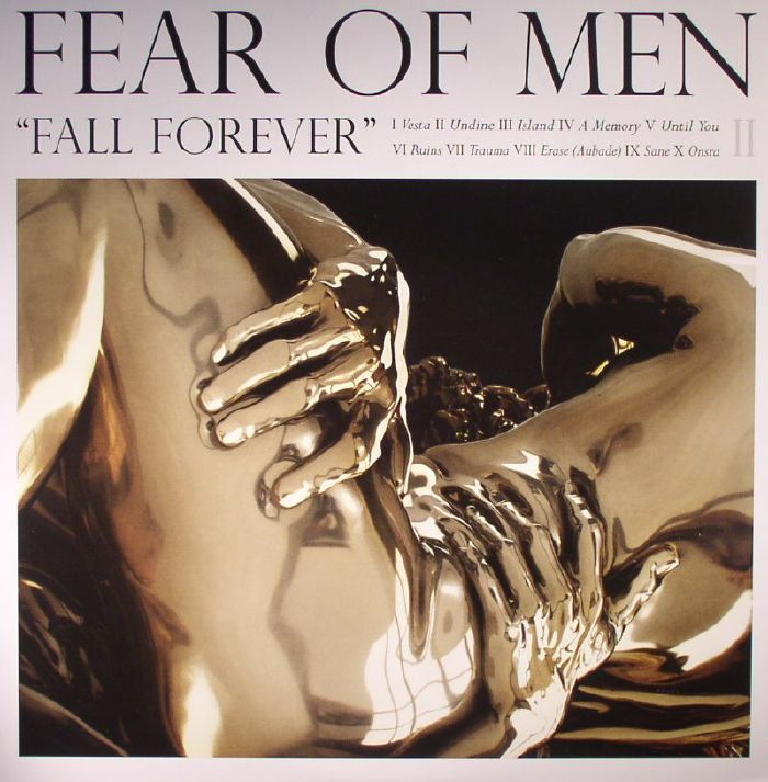 FEAR OF MEN - Fall Forever
