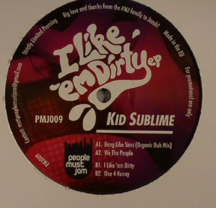 KID SUBLIME - I Like 'Em Dirty EP