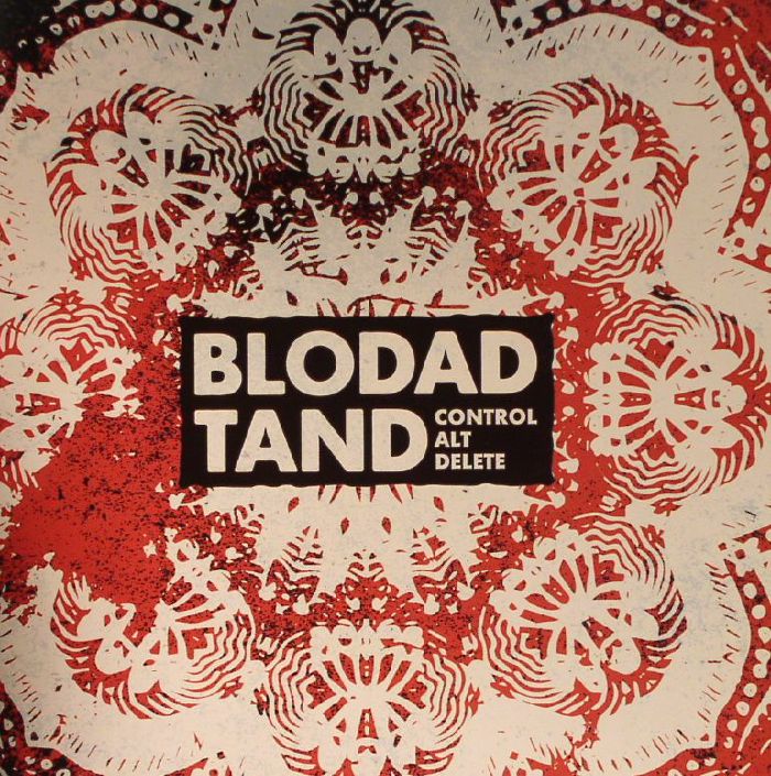 BLODAD TAND - Control Alt Delete