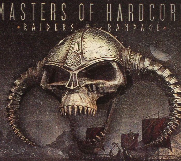 VARIOUS - Masters Of Hardcore Chapter XXXVIII: Raiders Rampage