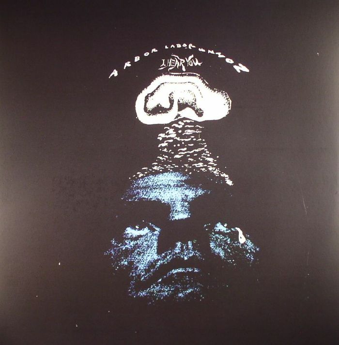 Arbor Labor Union – I Hear You vinyl cover