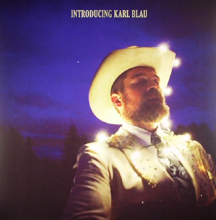 BLAU, Karl - Introducing Karl Blau