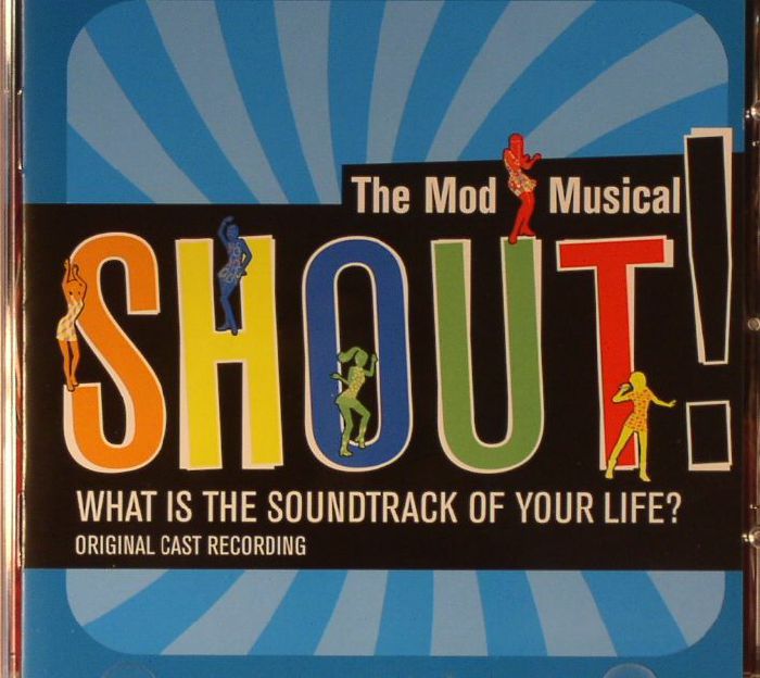 VARIOUS - Shout! The Mod Musical (Soundtrack)