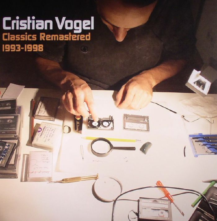 VOGEL, Cristian - Classics Remastered 1993-1998