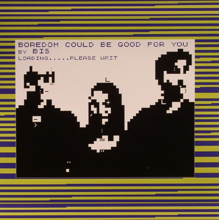BIS/BIG ZERO - Boredom Could Be Good For You (Record Store Day 2016)