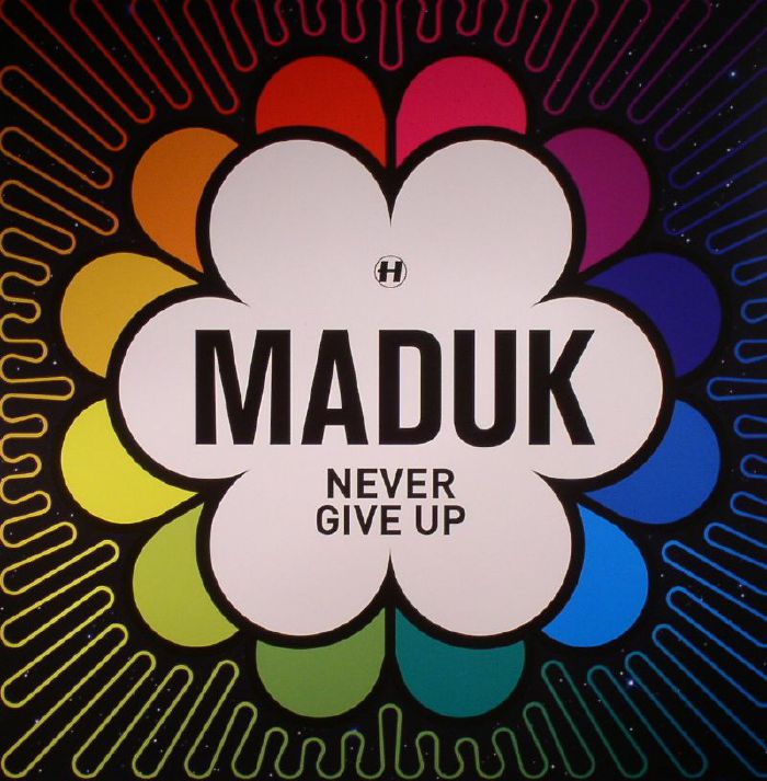 MADUK - Never Give Up