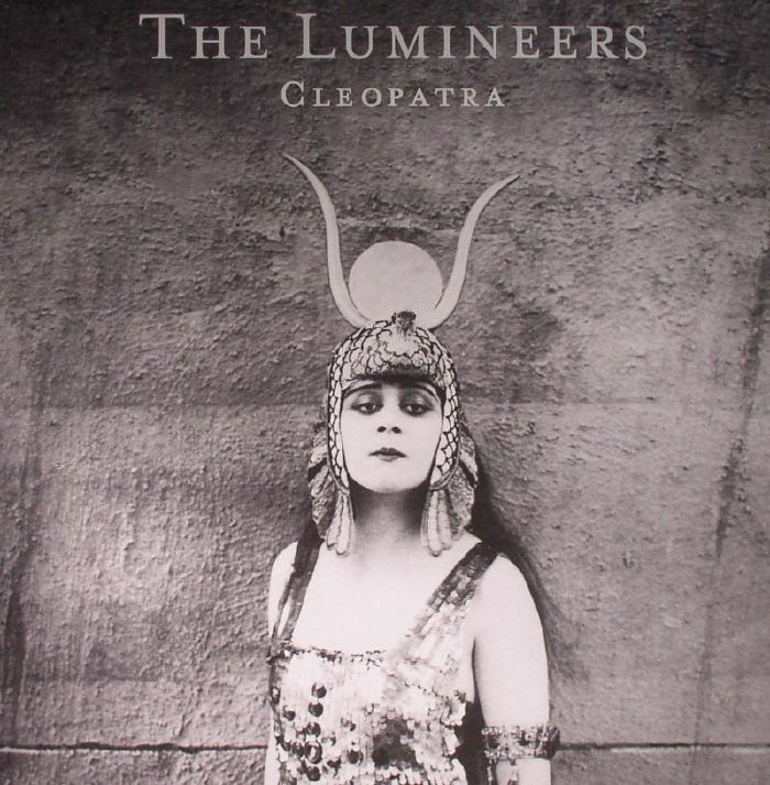 LUMINEERS, The - Cleopatra