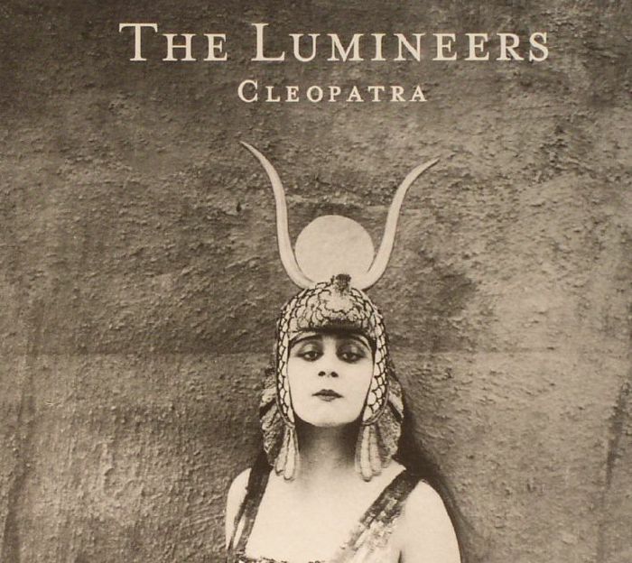 LUMINEERS, The - Cleopatra